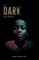 The Dark