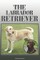 The Labrador Retriever