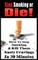 Stop Smoking or Die! How to Stop Smoking and Kill Those Nasty Cravings in 30 Minutes