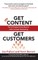 Get Content Get Customers
