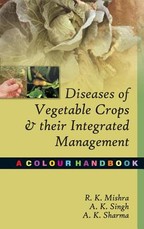 Diseases of Vegetable Crops and Their Integrated Management Diseases of Vegetable Crops and Their Integrated Management