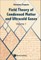 Quantum Statistical Physics - Volume 1: Field Theory of Condensed Matter and Ultracold Gases