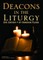 Deacons in the Liturgy