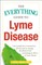 The Everything Guide to Lyme Disease