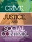 Crime, Justice, and Social Control
