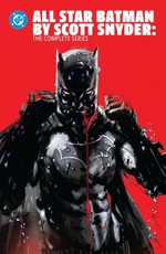 All Star Batman by Scott Snyder: The Complete Series