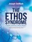 The Ethos Syndrome