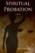 Spiritual Probation