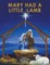 Mary Had a Little Lamb