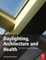 Daylighting, Architecture and Health