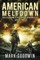 American Meltdown