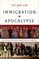 Immigration and Apocalypse