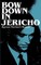 Bow Down in Jericho