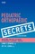 Pediatric Orthopaedic Secrets
