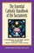 The Essential Catholic Handbook of the Sacraments