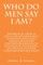 Who Do Men Say I Am? Snapshots of Christ as Seen in the Denominations Movements Evangelists Various Groups and Countries Religions Sects, Cults Demons