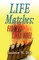 Life Matches