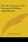 The Life, Character and Writings of William Cullen Bryant