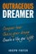 Outrageous Dreamer