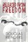 Released from Freedom