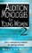 Audition Monologues for Young Women--Volume 2
