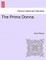 The Prima Donna.