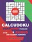400 CalcuDoku VERY HARD puzzles 9 x 9 + BONUS 250 classic sudoku