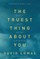 The Truest Thing about You