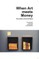 When Art Meets Money