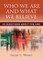 Who We Are and What We Believe Companion Reader