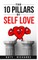 The 10 Pillars Of Self Love