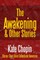 The Awakening & Other Stories
