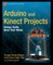 Arduino and Kinect Projects