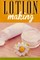 Lotion Making