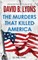 The Murders That Killed America