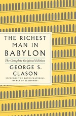 The Richest Man in Babylon: The Complete Original Edition Plus Bonus Material The Richest Man in Babylon: The Complete Original Edition Plus Bonus Material