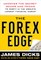 The Forex Edge: Uncover the Secret Scams and Tricks to Profit in the World's Largest Financial Market