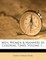 Men, Women & Manners in Colonial Times, Volume 1...