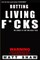 Rotting Living F*cks