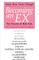 Becoming an Ex
