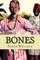 Bones