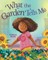 What the Garden Tells Me