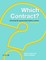 Which Contract?
