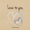 Love to you