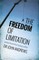 The Freedom of Limitation