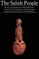 The Salish People: Volume I
