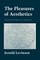 The Pleasures of Aesthetics