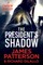 The President's Shadow