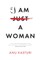 I am a Woman