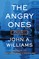 The Angry Ones